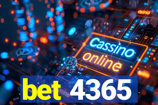 bet 4365